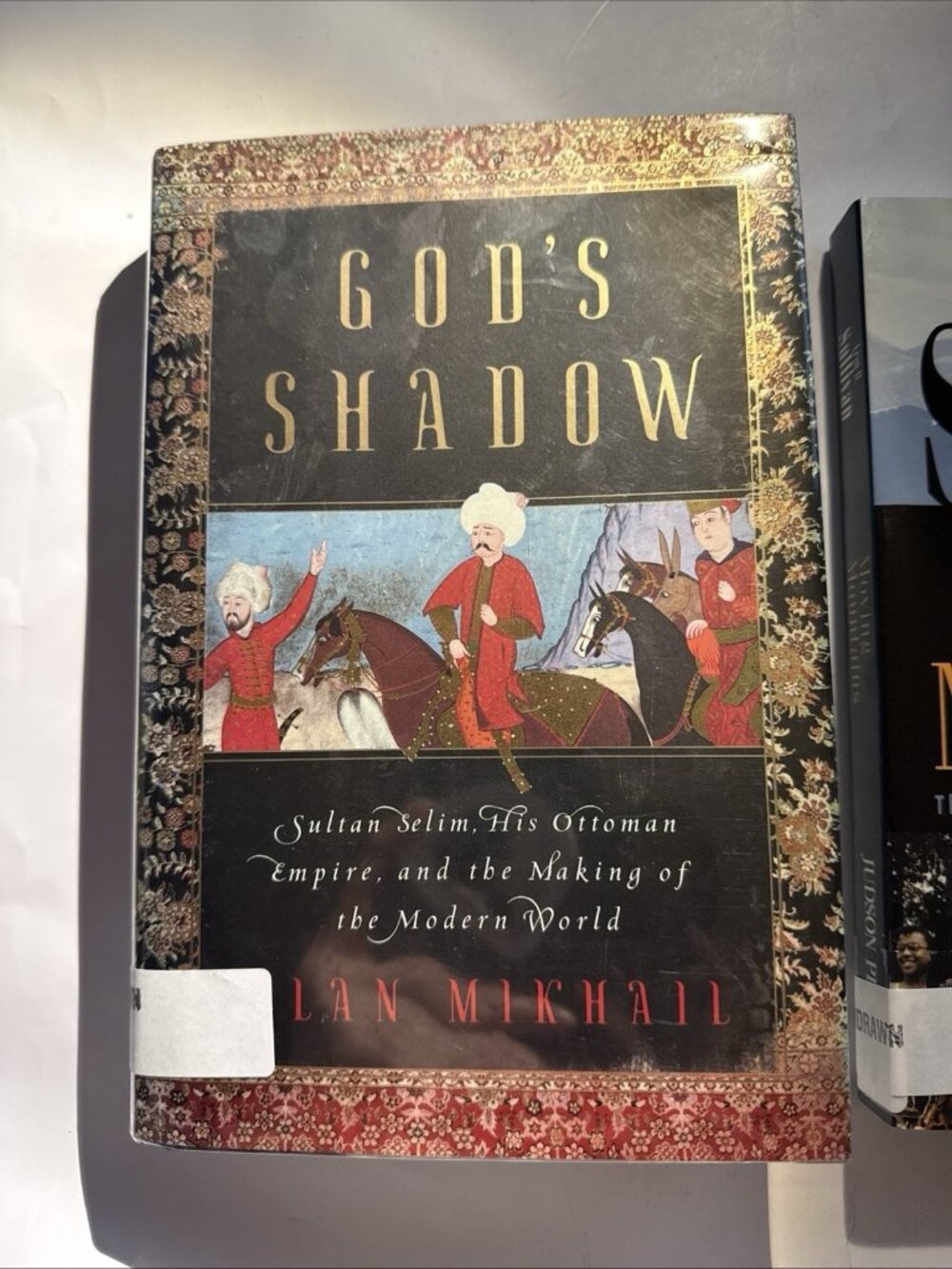 God's Shadow Sultan Selim, His Ottoman Empire, and…WITHDRAWN LIBRARY HCDJ